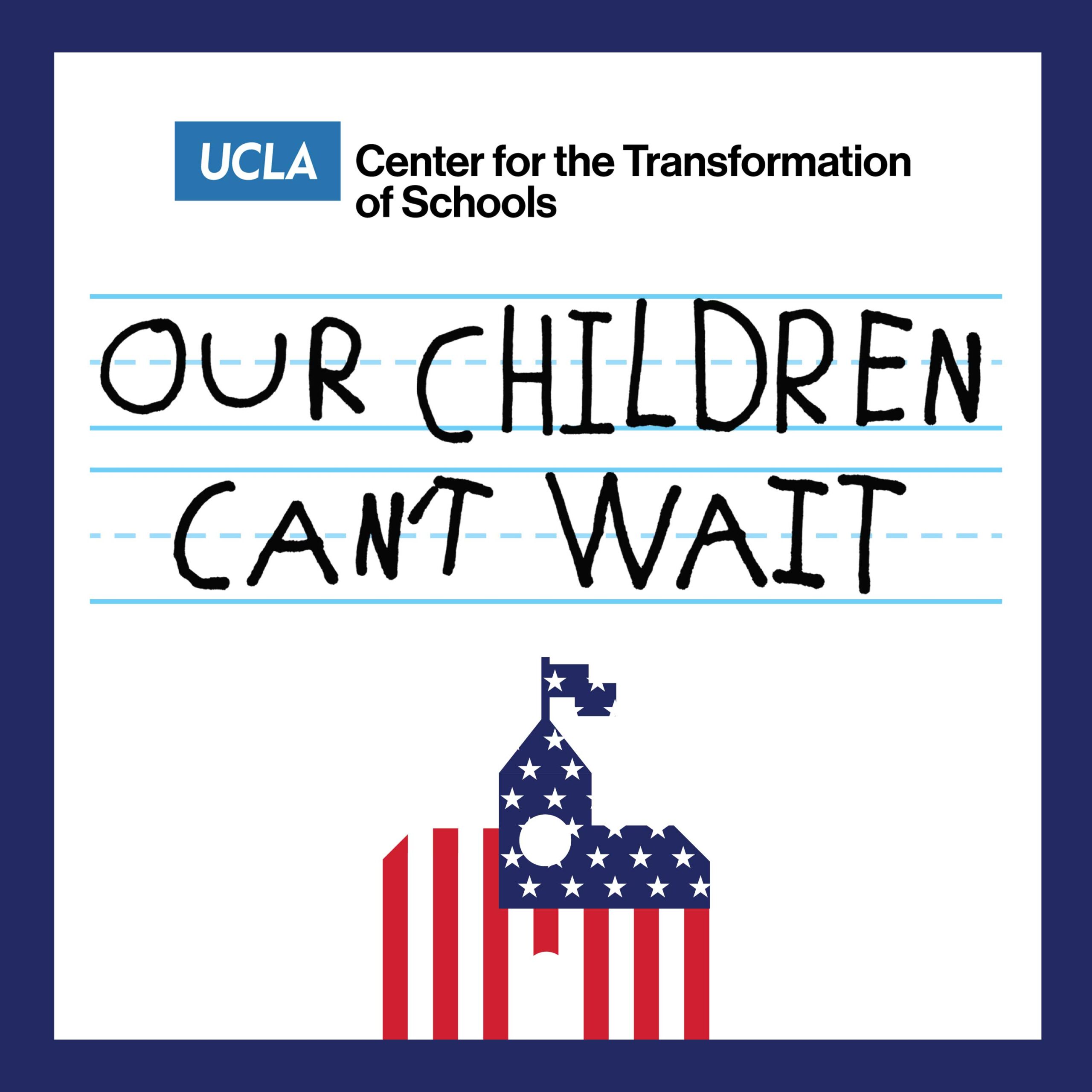 Our Children Can’t Wait Podcast